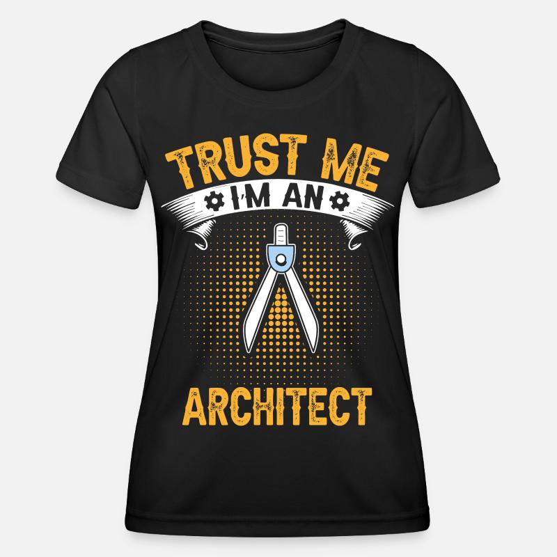 Architects Trust Me Engineering Design - Women's Functional T-Shirt - black