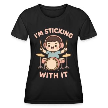 I'll stay with it – children's drummer saying - Women's Functional T-Shirt - black - Front - AI Model Female 172 light (172cm)