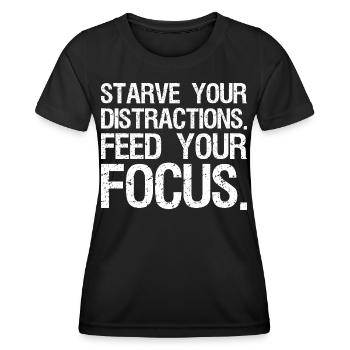 Affamez vos distractions, nourrissez votre concentration - T-shirt sport Femme - noir - Devant - AI Model Female 172 light (172cm)