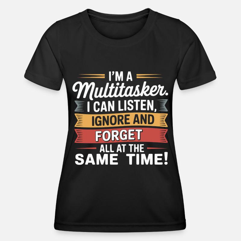 Funny Multitasking Saying Office Humor Sarcasm - Women's Functional T-Shirt - black