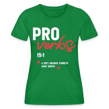 Eine sanfte Antwort vertreibt den Zorn Sprichwörter 15,1 - Frauen Funktions-T-Shirt - Kelly Green - Vorne - AI Model Female 172 dark (172cm)