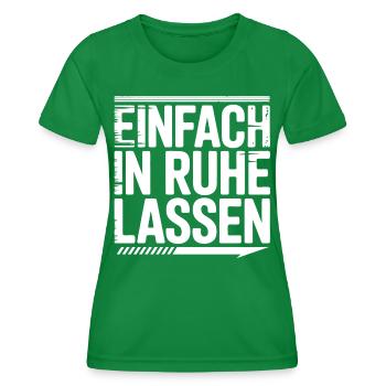 Einfach in Ruhe lassen Typo - Frauen Funktions-T-Shirt - Kelly Green - Vorne - AI Model Female 172 dark (172cm)
