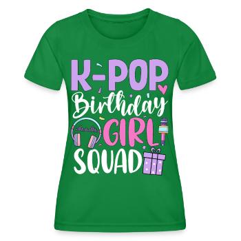 K Pop Birthday Girl Squad - Frauen Funktions-T-Shirt - Kelly Green - Vorne - AI Model Female 172 dark (172cm)