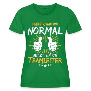 Teamleiter Spruch - Frauen Funktions-T-Shirt - Kelly Green - Vorne - AI Model Female 172 dark (172cm)