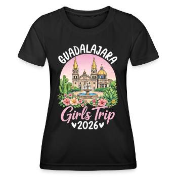 Guadalajara Girls Trip 2026 - Women's Functional T-Shirt - black - Front - AI Model Female 172 light (172cm)