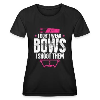 I Don’t Wear Bows I Shoot Them - Women's Functional T-Shirt - black - Front - AI Model Female 172 light (172cm)