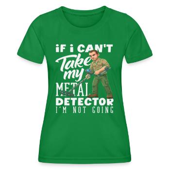 Je ne vais pas sans mon détecteur de métaux - T-shirt sport Femme - vert - Devant - AI Model Female 172 dark (172cm)