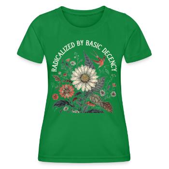Radicalized By Basic Decency Retro Shirt - Women's Functional T-Shirt - kelly green - Front - AI Model Female 172 dark (172cm)