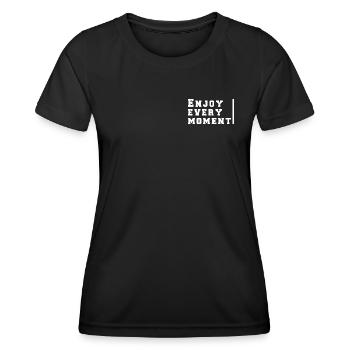 Genießen Sie jeden Moment - Frauen Funktions-T-Shirt - Schwarz - Vorne - AI Model Female 172 light (172cm)