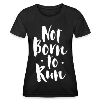 Pas né pour courir - T-shirt sport Femme - noir - Devant - AI Model Female 172 light (172cm)