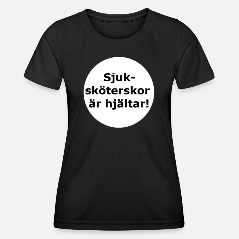 Nurses are heroes! (White circle) - Women's Functional T-Shirt - black
