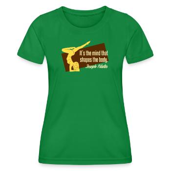 Workout Pilates Fitness Training Spruch Zitat - Frauen Funktions-T-Shirt - Kelly Green - Vorne - AI Model Female 172 dark (172cm)