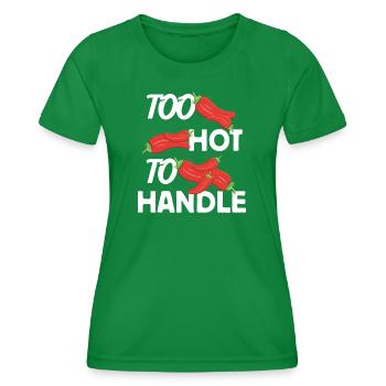 Too Hot to Handle Fiery Design Idea - Women's Functional T-Shirt - kelly green - Front - AI Model Female 172 dark (172cm)