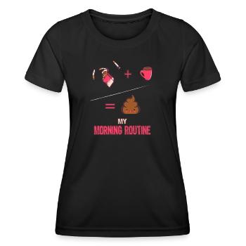 Meine Morgenroutine Kaffe Zigaretten Kacken - Frauen Funktions-T-Shirt - Schwarz - Vorne - AI Model Female 172 light (172cm)