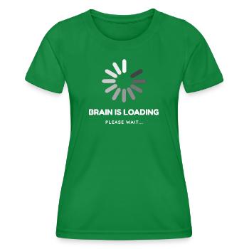 Brain is loading, please wait -Funny design - Women's Functional T-Shirt - kelly green - Front - AI Model Female 172 dark (172cm)