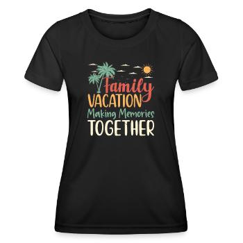 Family Vacation Making Memories Together - Frauen Funktions-T-Shirt - Schwarz - Vorne - AI Model Female 172 light (172cm)