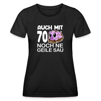 70. Geburtstag Sau Spruch lustig Geschenk - Frauen Funktions-T-Shirt - Schwarz - Vorne - AI Model Female 172 light (172cm)
