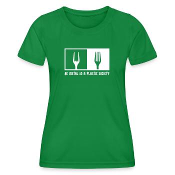 Be Metal In A Plastic Society French fries fork Metal - Women's Functional T-Shirt - kelly green - Front - AI Model Female 172 dark (172cm)