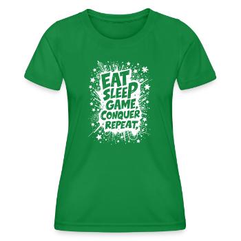 ESSEN, SCHLAFEN, SPIELEN, EROBERN, WIEDERHOLEN - Frauen Funktions-T-Shirt - Kelly Green - Vorne - AI Model Female 172 dark (172cm)