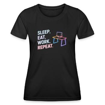 Schlaf Essen Arbeit Wiederholung Neon Design - Frauen Funktions-T-Shirt - Schwarz - Vorne - AI Model Female 172 light (172cm)