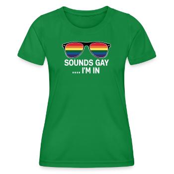 Lustige Pride-Erklärung - Frauen Funktions-T-Shirt - Kelly Green - Vorne - AI Model Female 172 dark (172cm)