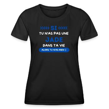 Jade - Wenn du keine Jade in deinem Leben hast - Frauen Funktions-T-Shirt - Schwarz - Vorne - AI Model Female 172 light (172cm)