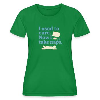 Früher war es mir egal, jetzt mache ich ein Nickerchen – lustige Sprüche - Frauen Funktions-T-Shirt - Kelly Green - Vorne - AI Model Female 172 dark (172cm)