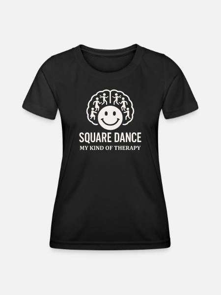 Square Dance Therapie - Frauen Funktions-T-Shirt - Schwarz