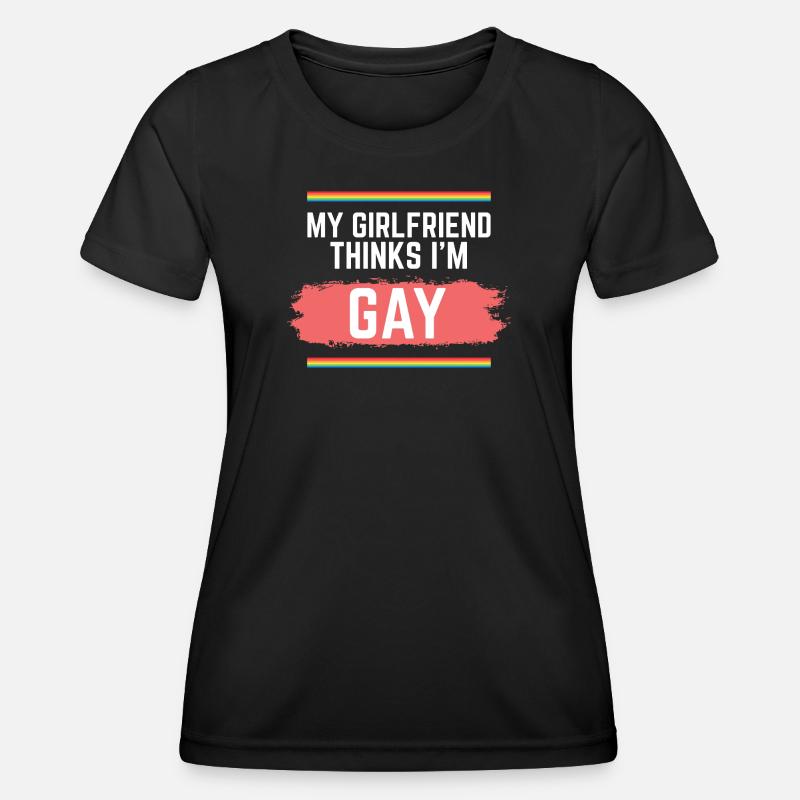 Pride Rainbow My Girlfriend Thinks I'm Gay - Women's Functional T-Shirt - black