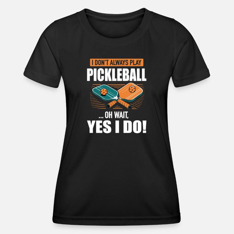 Pickleball Paddleball Dinkball Tennis Paddle - Women's Functional T-Shirt - black