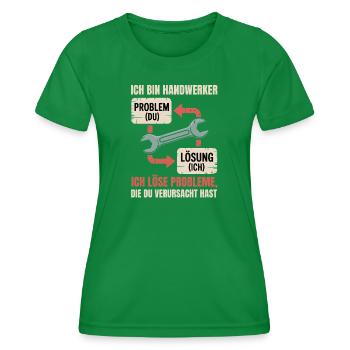 Handwerker Problemlöser Spruch - Frauen Funktions-T-Shirt - Kelly Green - Vorne - AI Model Female 172 dark (172cm)