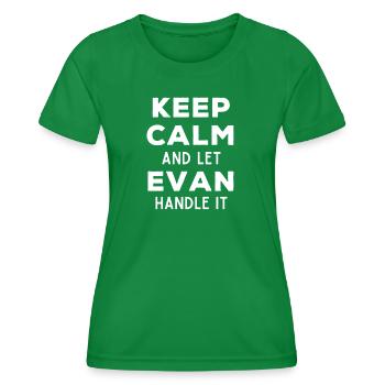 Keep Calm Lass Evan das regeln Lustiger Spruch - Frauen Funktions-T-Shirt - Kelly Green - Vorne - AI Model Female 172 dark (172cm)