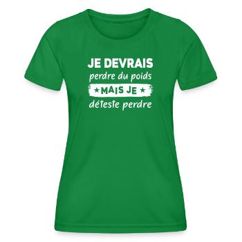 Je devrais perdre du poids mais je déteste - T-shirt sport Femme - vert - Devant - AI Model Female 172 dark (172cm)