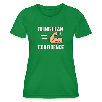 Being Lean Equals Confidence, Fitness Motivation  - Women's Functional T-Shirt - kelly green - Front - AI Model Female 172 dark (172cm)