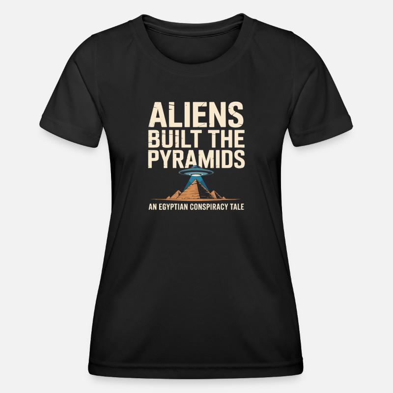 Aliens built the pyramids: an Egyptian pyramid - Women's Functional T-Shirt - black