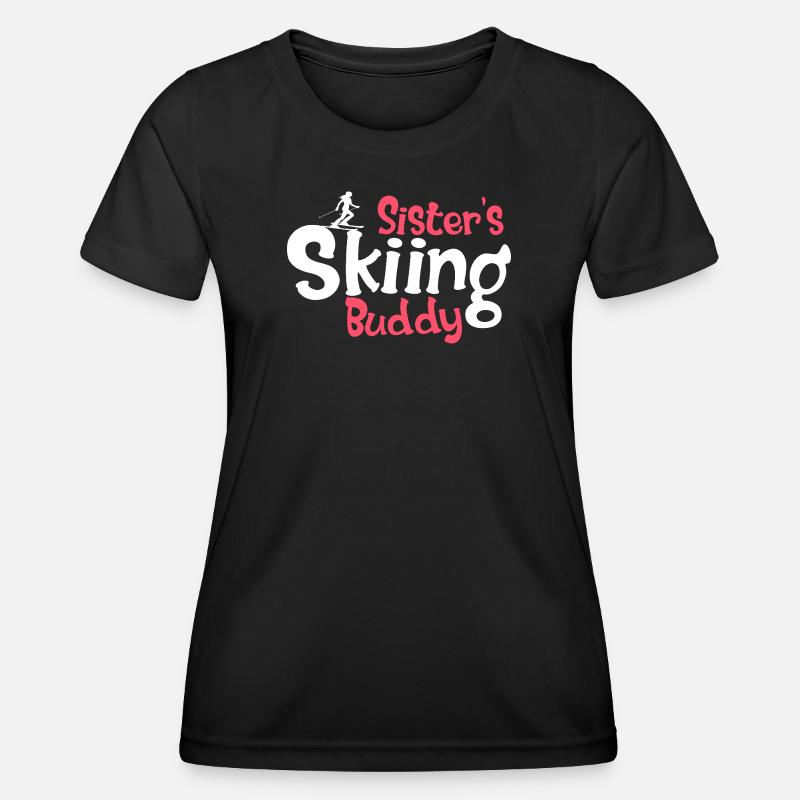 Funny Ski Lovers Graphic for Sisters - Women's Functional T-Shirt - black