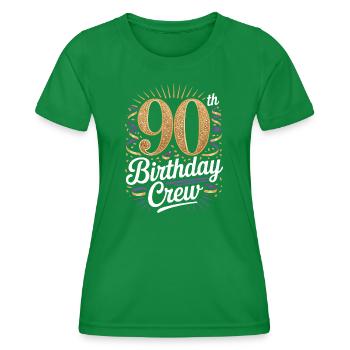 90th Birthday Crew - Women's Functional T-Shirt - kelly green - Front - AI Model Female 172 dark (172cm)