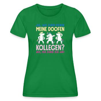 Meine doofen Kollegen Da sind sie ja Büro Arbeit - Frauen Funktions-T-Shirt - Kelly Green - Vorne - AI Model Female 172 dark (172cm)