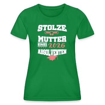 Stolze Mutter Absolvent 2026 Bachelor Master - Frauen Funktions-T-Shirt - Kelly Green - Vorne - AI Model Female 172 dark (172cm)