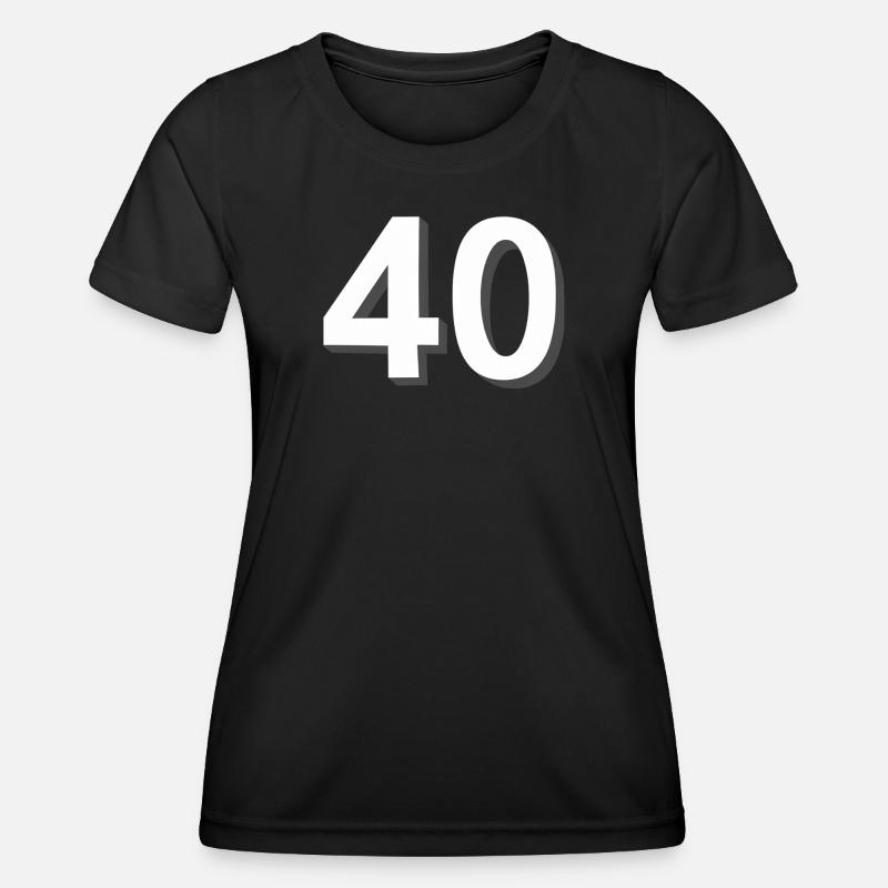40, Numbers, Birthday - Women's Functional T-Shirt - black