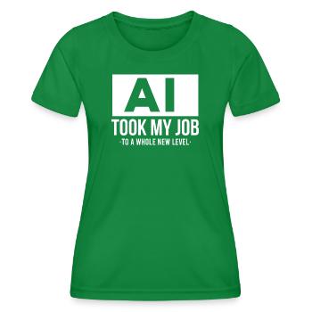 AI Took My Job Artificial intelligence  - Women's Functional T-Shirt - kelly green - Front - AI Model Female 172 dark (172cm)