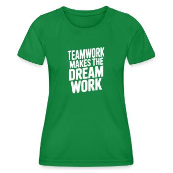 Teamarbeit lässt den Traum wahr werden - Frauen Funktions-T-Shirt - Kelly Green - Vorne - AI Model Female 172 dark (172cm)