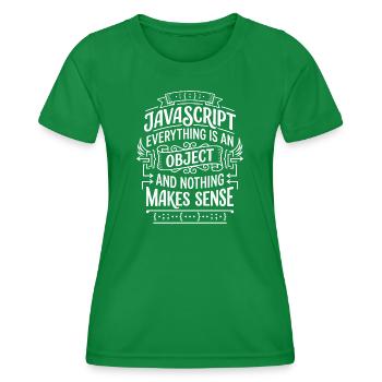 JavaScript: Alles ist ein Objekt - Frauen Funktions-T-Shirt - Kelly Green - Vorne - AI Model Female 172 dark (172cm)