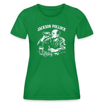 Jackson Pollock Rebellenporträt Trink Rauch - Frauen Funktions-T-Shirt - Kelly Green - Vorne - AI Model Female 172 dark (172cm)