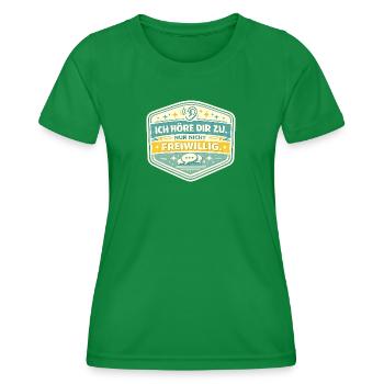 Ich höre dir zu – nicht freiwillig - Frauen Funktions-T-Shirt - Kelly Green - Vorne - AI Model Female 172 dark (172cm)