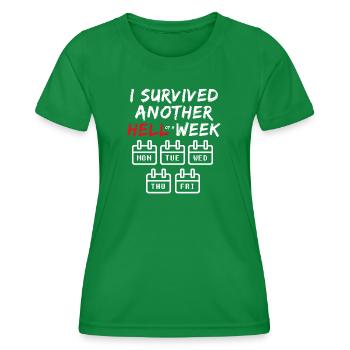 J’ai survécu à une autre semaine infernale - Bureau drôle - T-shirt sport Femme - vert - Devant - AI Model Female 172 dark (172cm)