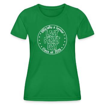  Officially A Senior Last First Day Class Of 2026 - Women's Functional T-Shirt - kelly green - Front - AI Model Female 172 dark (172cm)
