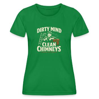 Schmutzige Gedanken | Schornsteinfeger Humor - Frauen Funktions-T-Shirt - Kelly Green - Vorne - AI Model Female 172 dark (172cm)