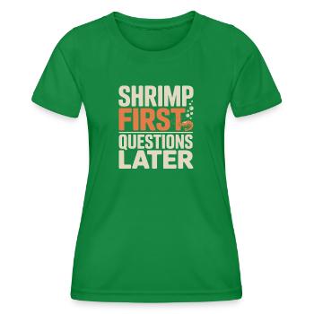 Garnelen zuerst | Aquarium Humor - Frauen Funktions-T-Shirt - Kelly Green - Vorne - AI Model Female 172 dark (172cm)