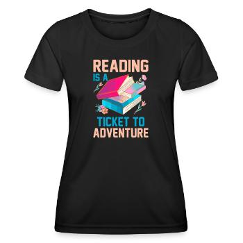 Lesen ist Ticket ins Abenteuer - Frauen Funktions-T-Shirt - Schwarz - Vorne - AI Model Female 172 light (172cm)